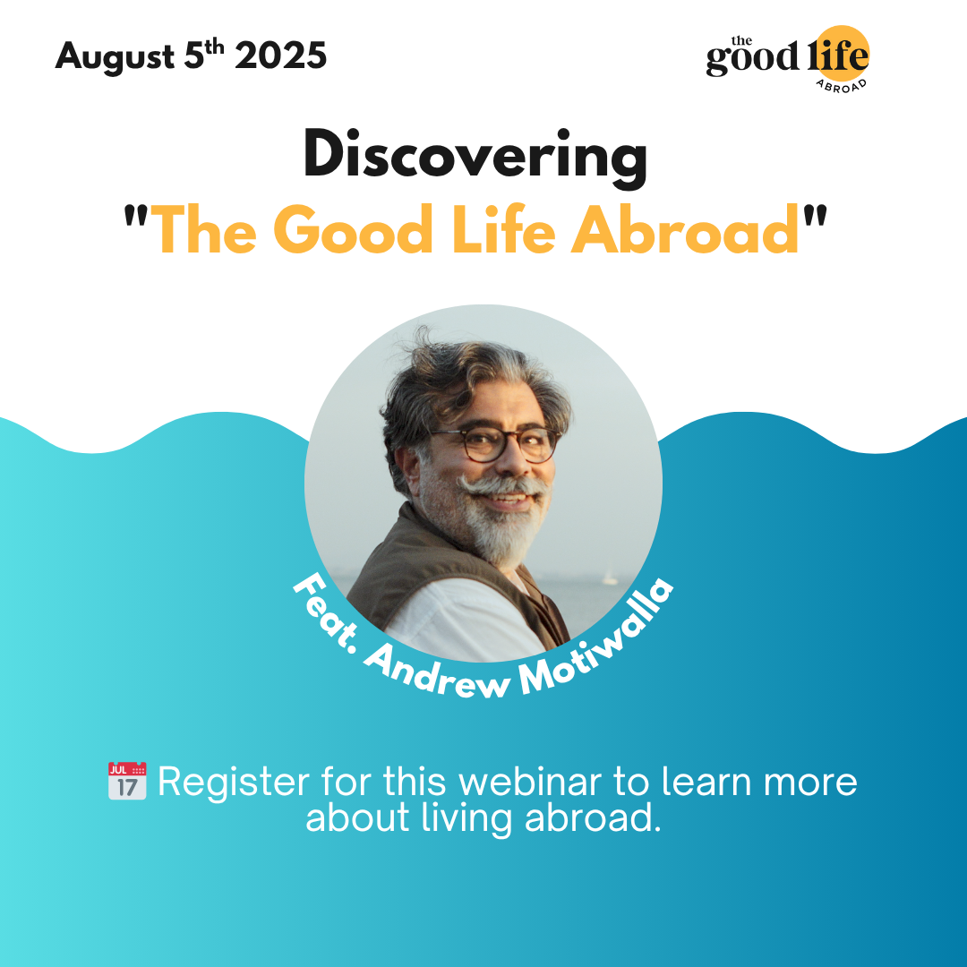 Discovering The Good Life Abroad - Aug 5th